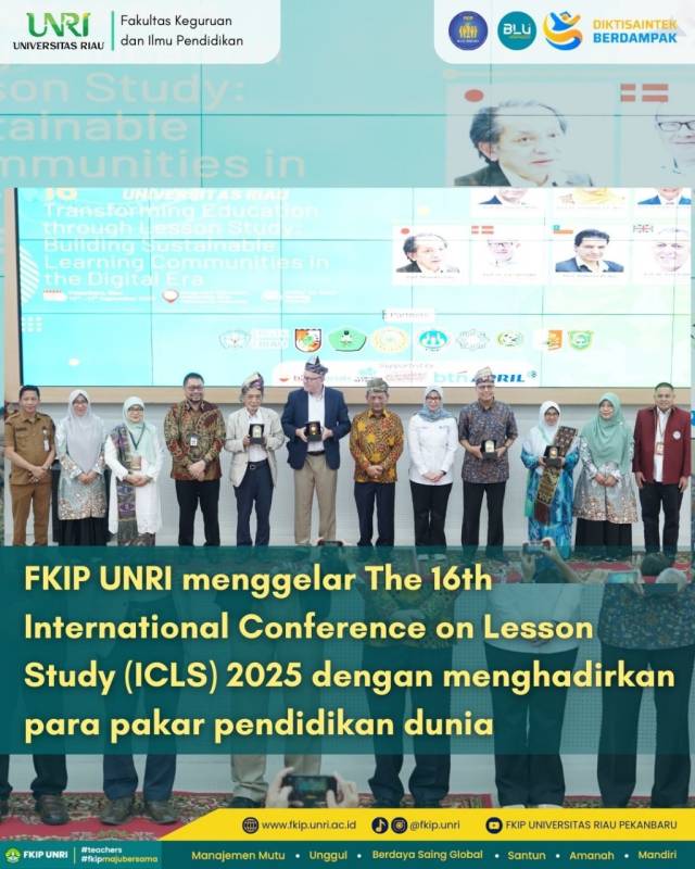 FKIP UNRI Menggelar the 16th International Conference on Lesson Study Tahun 2025