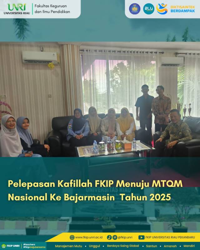 Pelepasan Kafillah FKIP Menuju MTQM Nasional ke Banjarmasin Tahun 2025