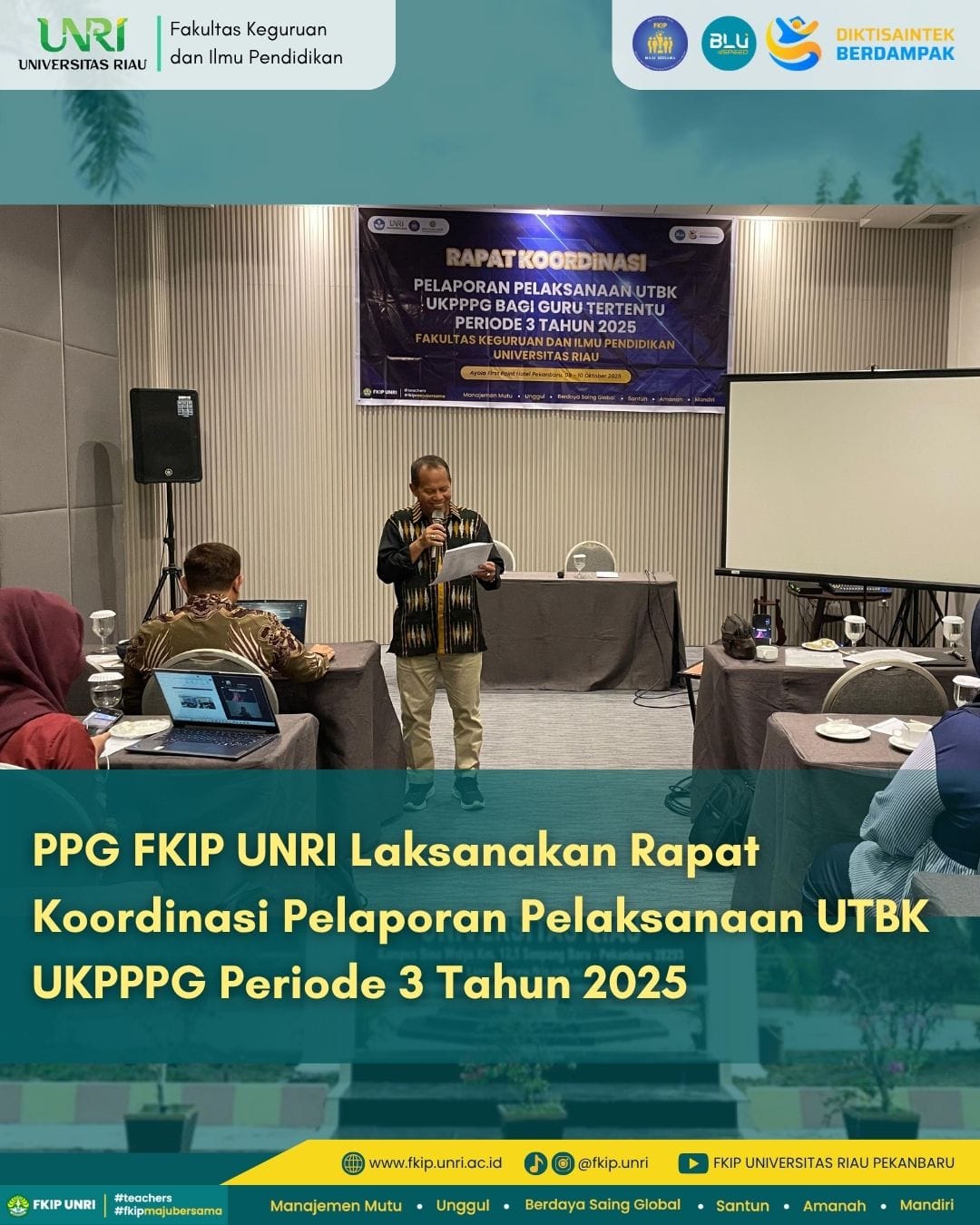 Rapat Koordinasi Pelaporan Pelaksanaan UTBK UKPPPG Periode 3 Tahun 2025 FKIP UNRI
