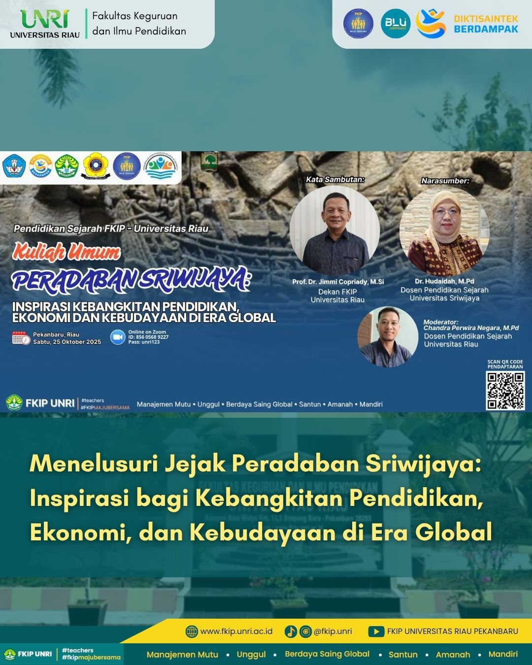Peradaban Sriwijaya: Inspirasi Kebangkitan Pendidikan, Ekonomi dan Kebudayaan di Era Global
