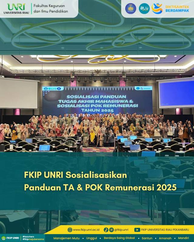 FKIP Universitas Riau Gelar Sosialisasi Panduan Tugas Akhir dan POK Remunerasi 2025