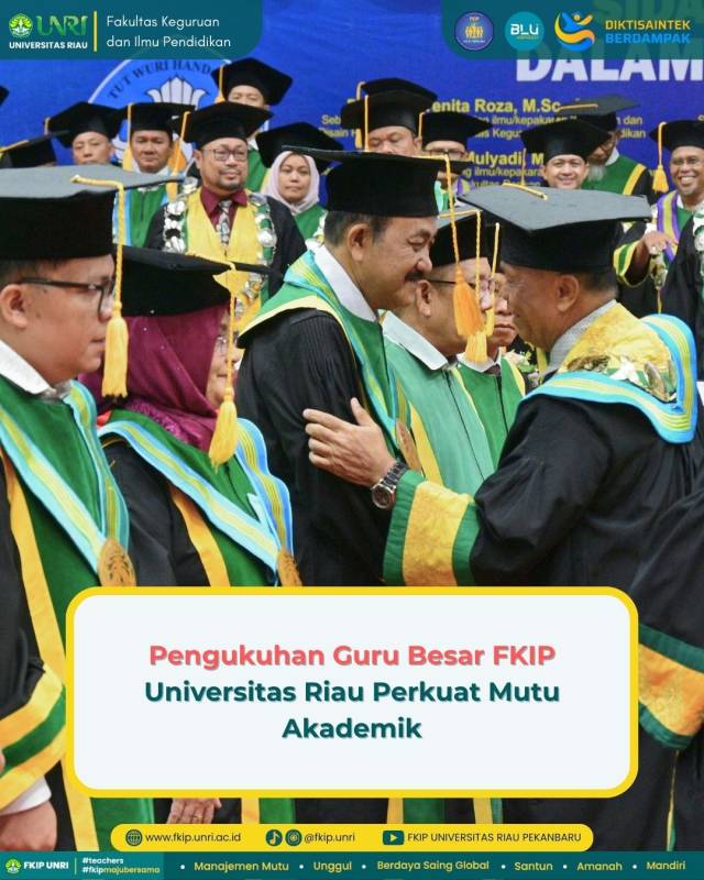 Pengukuhan Guru Besar FKIP Universitas Riau Perkuat Mutu Akademik