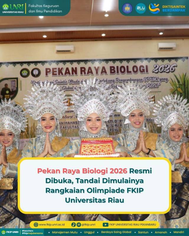 Pekan Raya Biologi 2026 Resmi Dibuka, Tandai Dimulainya Rangkaian Olimpiade FKIP Universitas Riau