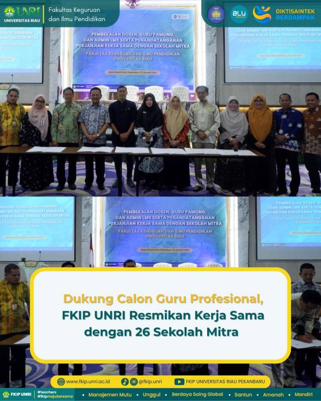 Dukung Calon Guru Profesional, FKIP Universitas Riau Resmikan Kerja Sama dengan 26 Sekolah Mitra