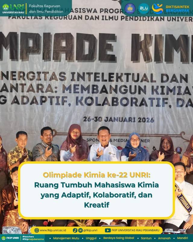 The 22nd UNRI Chemistry Olympiad: A Platform for Developing Adaptive, Collaborative, and Creative Chemistry Students