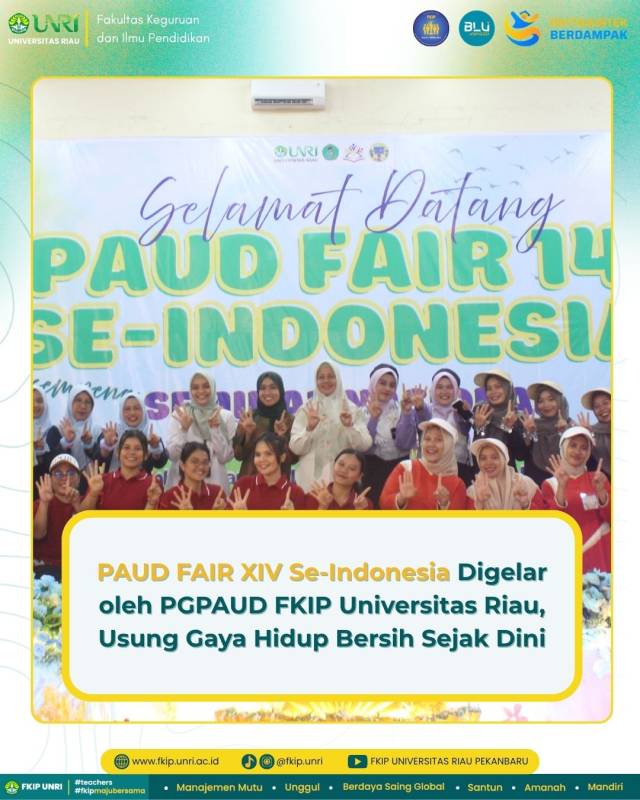 PAUD FAIR XIV Se-Indonesia Digelar oleh PGPAUD FKIP Universitas Riau, Usung Gaya Hidup Bersih Sejak Dini