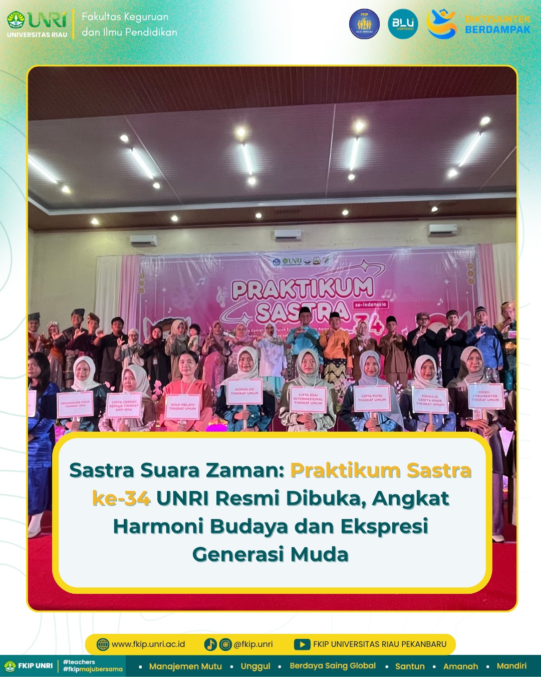 Sastra Suara Zaman: Praktikum Sastra ke-34 UNRI Resmi Dibuka, Angkat Harmoni Budaya dan Ekspresi Generasi Muda