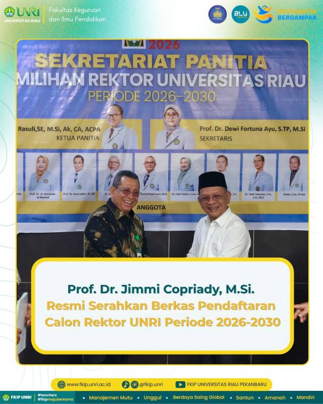 Prof. Dr. Jimmi Copriady, M.Si. Resmi Serahkan Berkas Pendaftaran Calon Rektor UNRI Periode 2026-2030