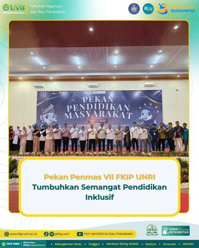Pekan Penmas VII FKIP UNRI Tumbuhkan Semangat Pendidikan Inklusif