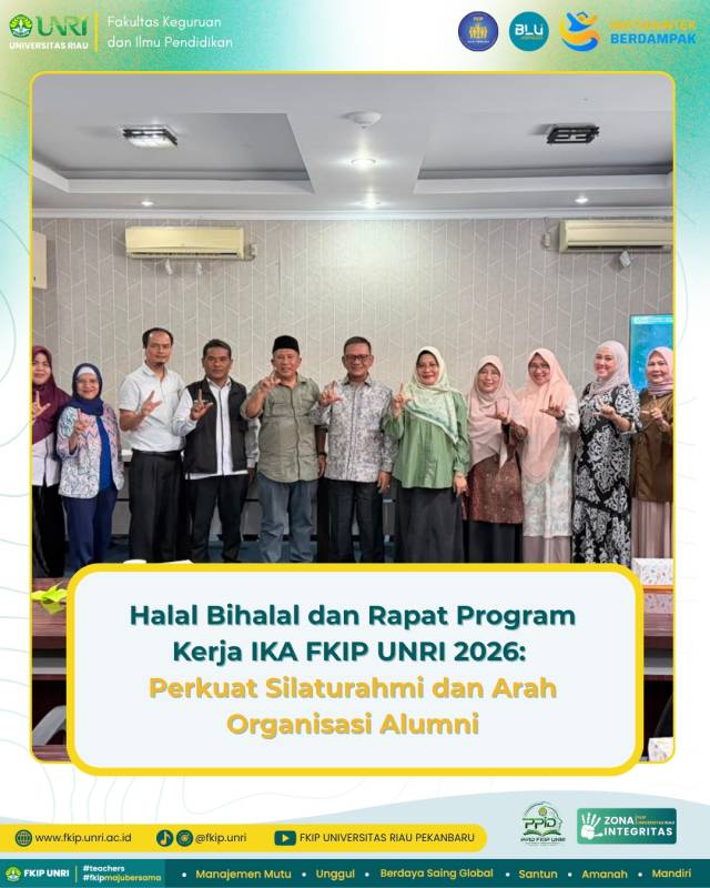 Halal Bihalal dan Rapat Program Kerja IKA FKIP UNRI 2026: Perkuat Silaturahmi dan Arah Organisasi Alumni