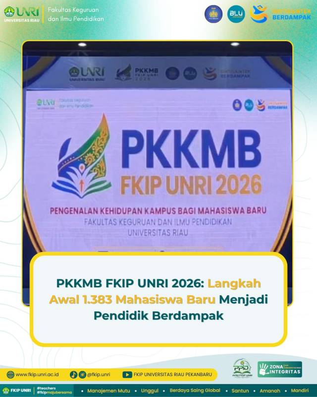FKIP Universitas Riau Sambut 1.383 Mahasiswa Baru melalui PKKMB Tingkat Fakultas 2026