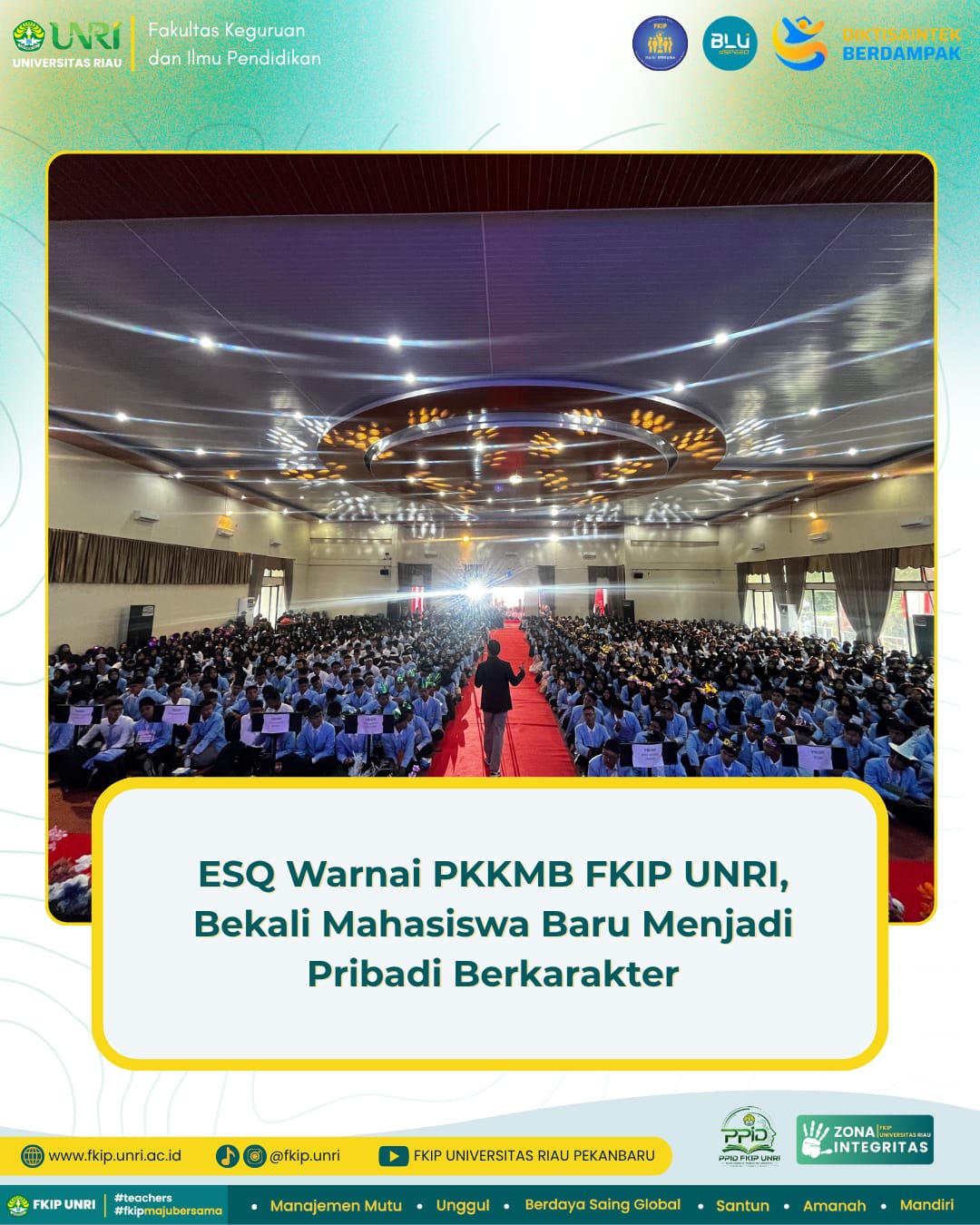 ESQ Warnai PKKMB FKIP UNRI, Bekali Mahasiswa Baru Menjadi Pribadi Berkarakter