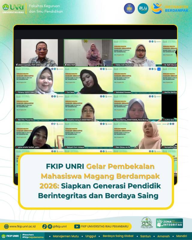 FKIP UNRI Gelar Pembekalan Mahasiswa Magang Berdampak 2026: Siapkan Generasi Pendidik Berintegritas dan Berdaya Saing