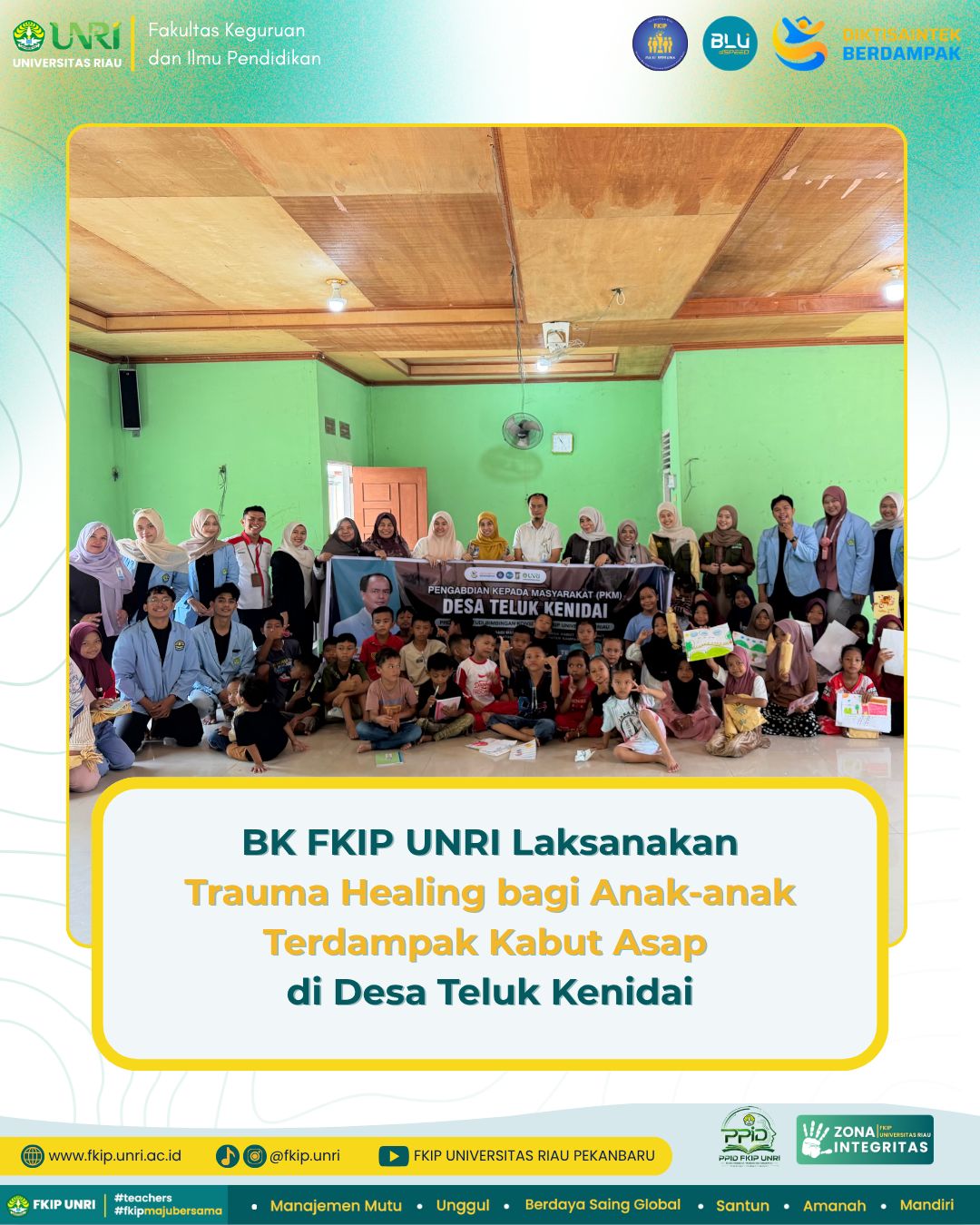 BK FKIP UNRI Laksanakan Trauma Healing bagi Anak-Anak Terdampak Kabut Asap di Desa Teluk Kenidai