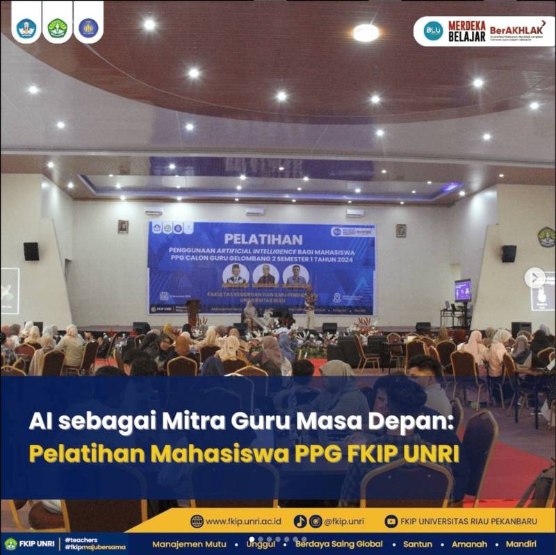 AI sebagai Mitra Guru Masa Depan: Pelatihan Mahasiswa PPG FKIP UNRI