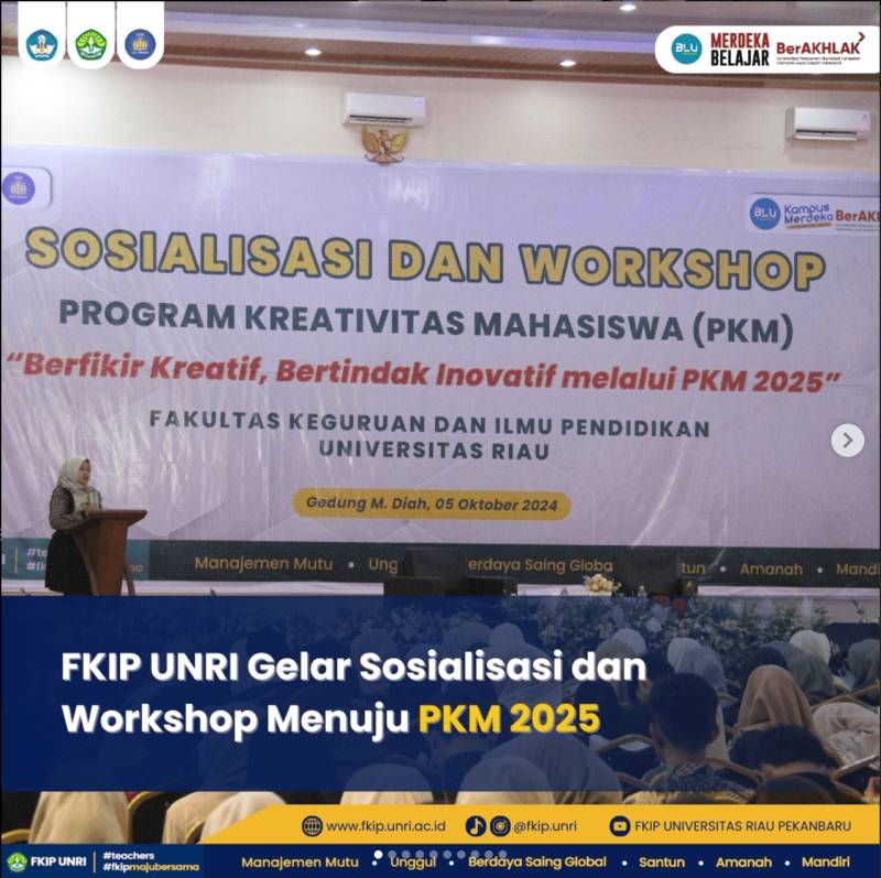 FKIP UNRI Gelar Sosialisasi dan Workshop Menuju PKM 2025