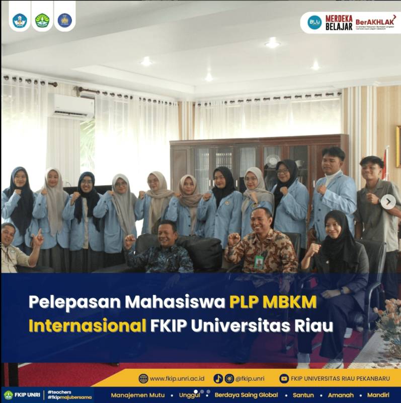 Pelepasan Mahasiswa PLP MBKM Internasional FKIP Universitas Riau