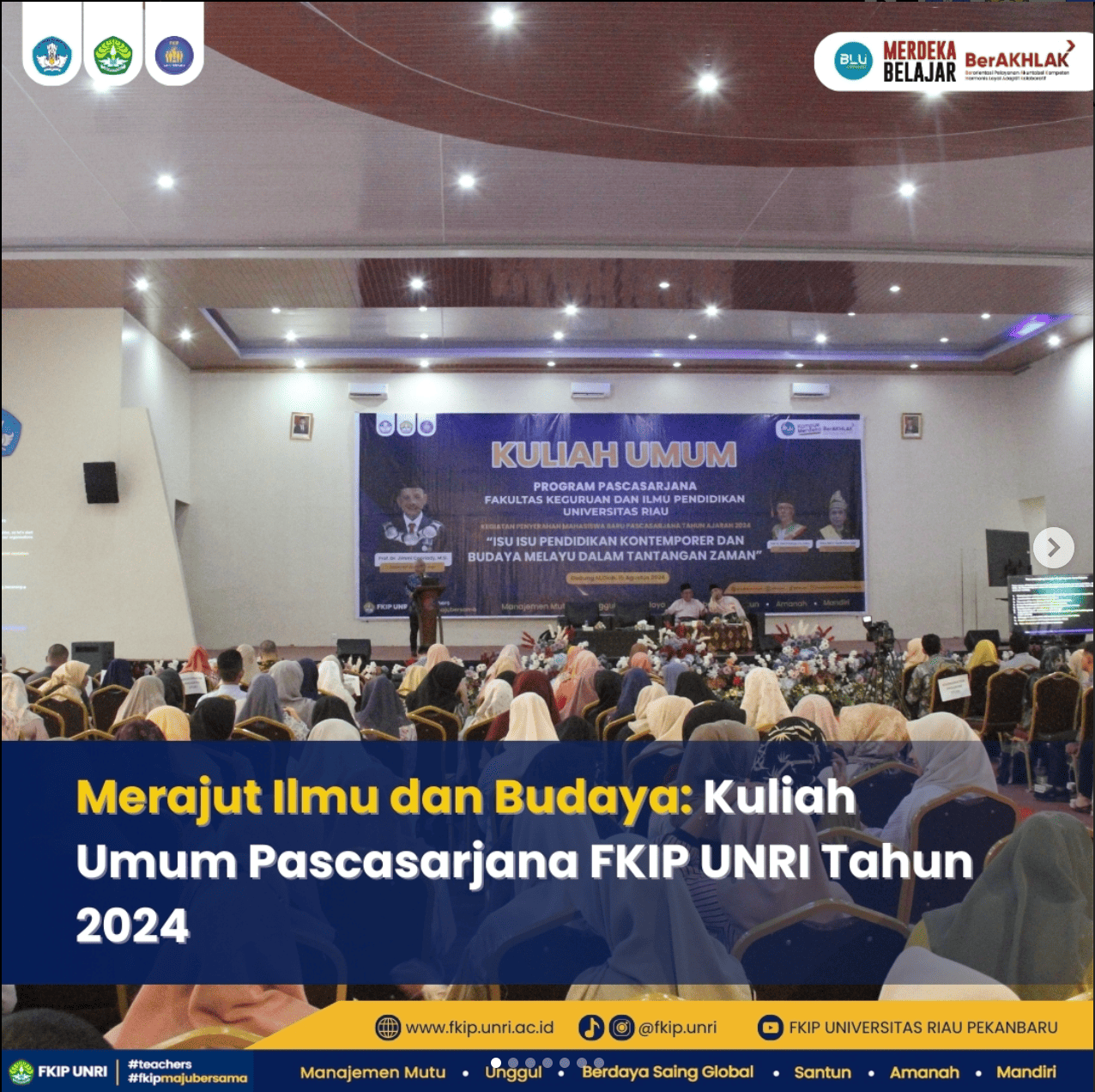 Merajut Ilmu dan Budaya: Kuliah Umum Pascasarjana FKIP UNRI Tahun 2024