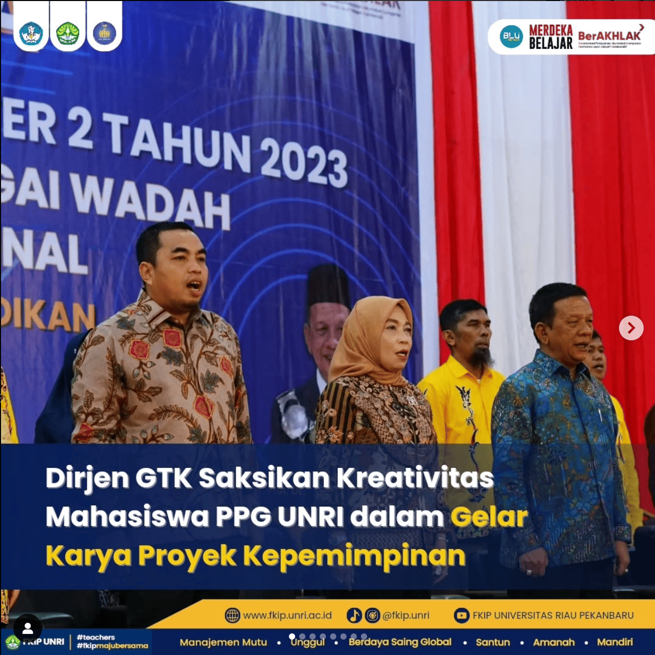 Dirjen GTK Saksikan Kreativitas Mahasiswa PPG UNRI dalam Gelar Karya Proyek Kepemimpinan