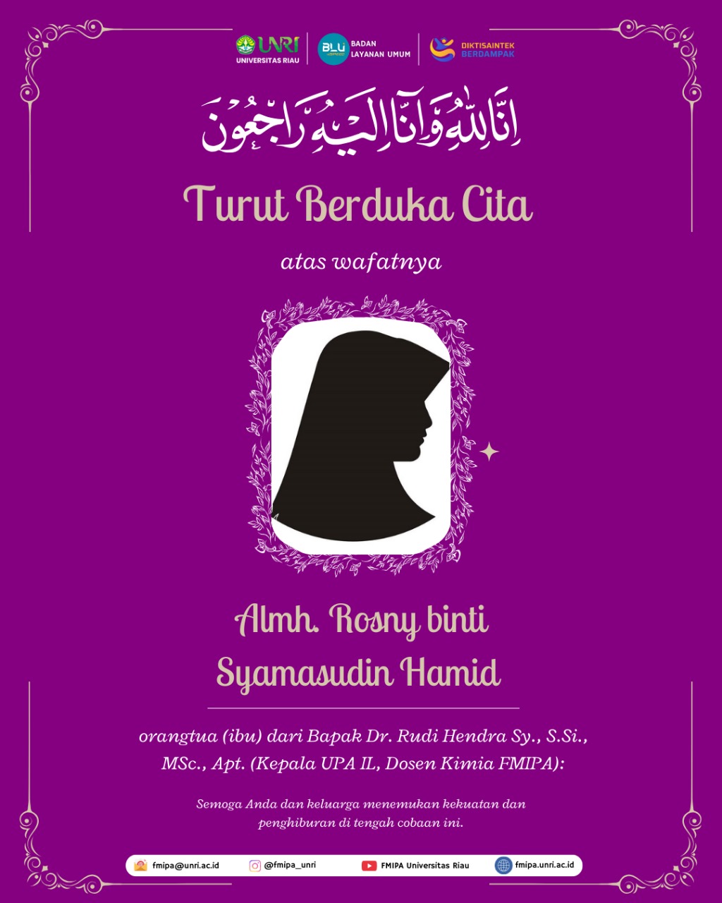 Kabar Duka Cita Kepada Almh. Rosny binti Syamasudin Hamid (Ibunda dari Bapak Dr. Rudi Hendra Sy., S.Si., M.Sc., Apt. – Kepala UPA IL dan Dosen Kimia FMIPA)