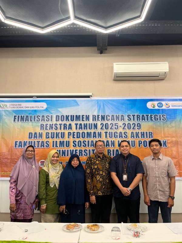 Jurusan Ilmu Pemerintahan UNRI Dorong Penguatan Tata Kelola Akademik melalui Finalisasi Renstra FISIP 2025–2029