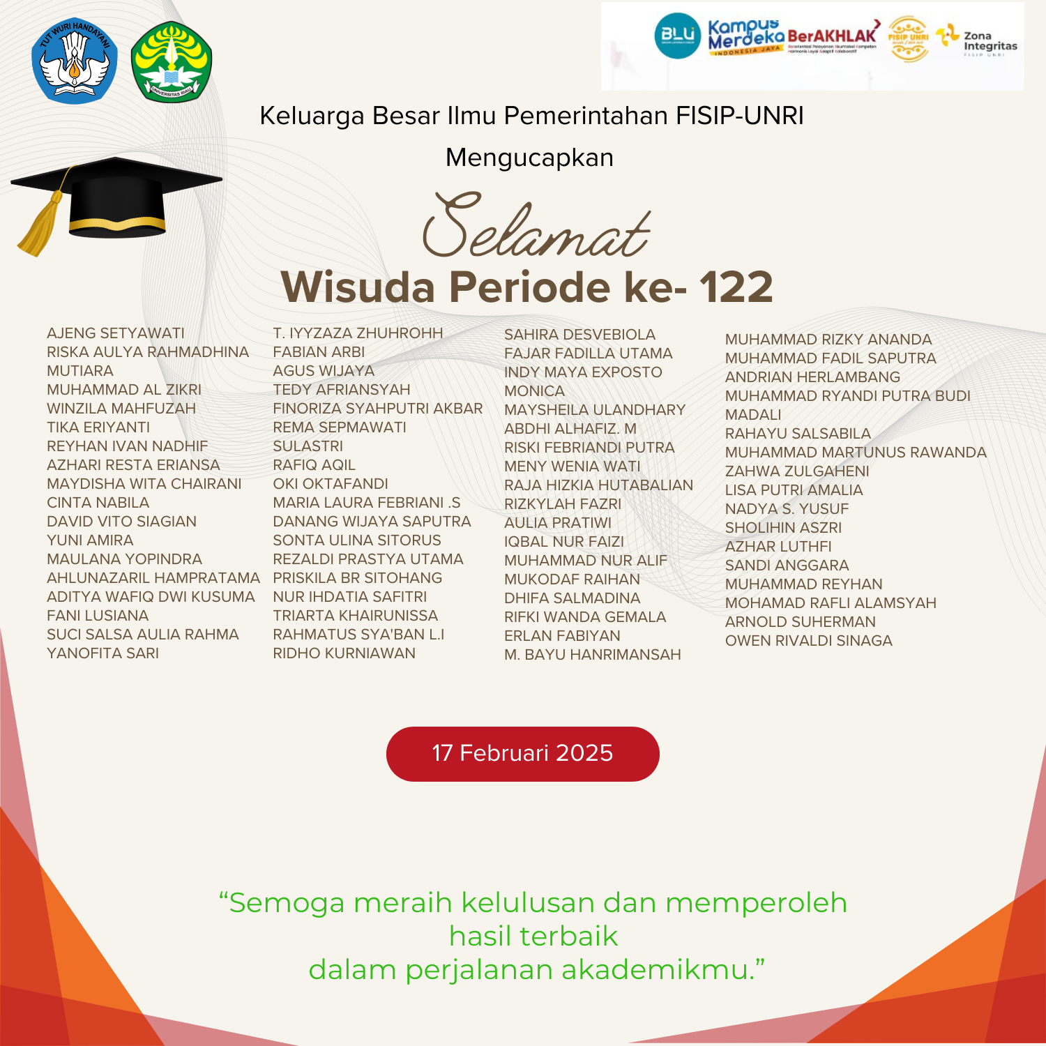 Jurusan Ilmu Pemerintahan mengucapkan Selamat Kepada 70 Wisudawan dan Wisudawati Ilmu Pemerintahan FISIP Universitas Riau Program Sarjana Periode Ke- 122  Tahun 2025