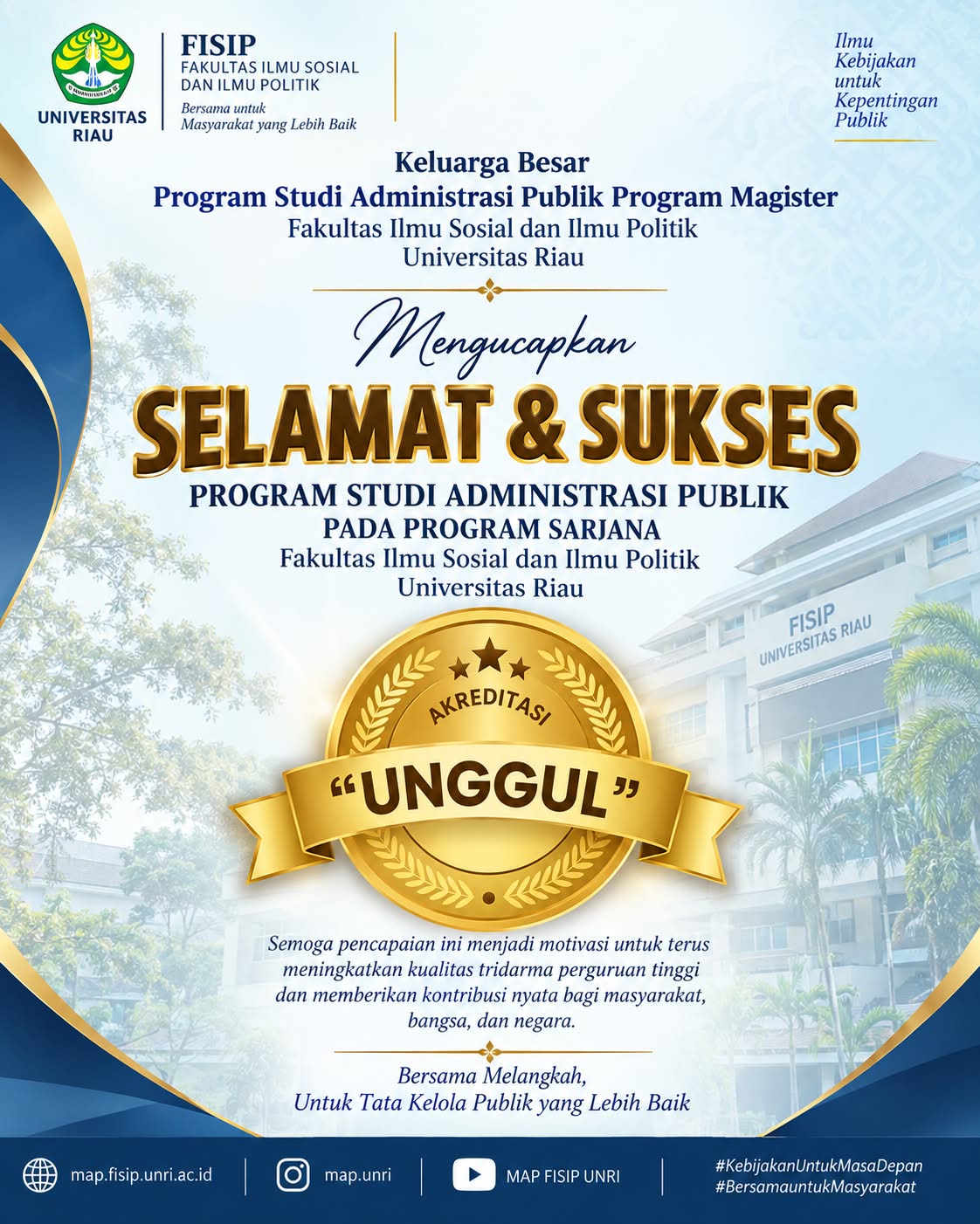 Program Studi Administrasi Publik Program Magister FISIP Universitas Riau Sampaikan Selamat atas Capaian Akreditasi “Unggul” Program Studi Administrasi Publik Program Sarjana