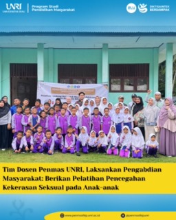 Tim Dosen Penmas UNRI, Laksankan Pengabdian Masyarakat: Berikan Pelatihan Pencegahan Kekerasan Seksual pada Anak