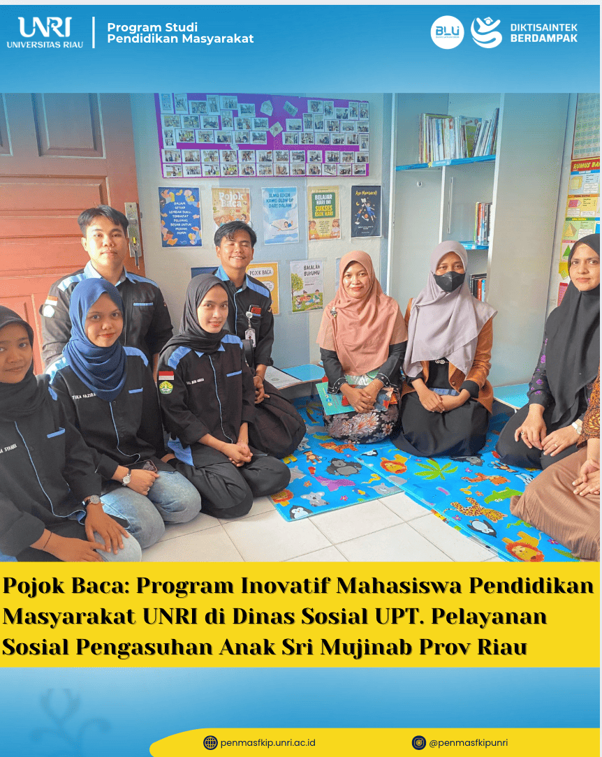 Pojok Baca: Program Inovatif Mahasiswa Pendidikan Masyarakat UNRI di UPT. PSPASM Riau