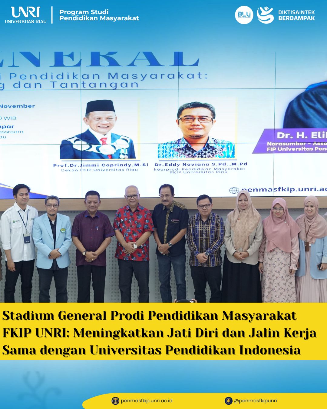 Stadium General Prodi Pendidikan Masyarakat FKIP UNRI: Meningkatkan Jati Diri dan Jalin Kerja Sama dengan Universitas Pendidikan Indonesia.
