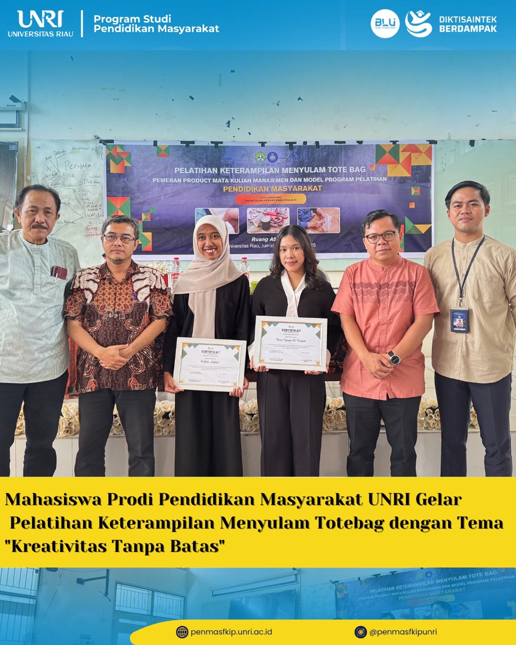 Mahasiswa Prodi Pendidikan Masyarakat FKIP Universitas Riau Gelar Pelatihan Keterampilan Menyulam Totebag dengan Tema "Kreativitas Tanpa Batas"