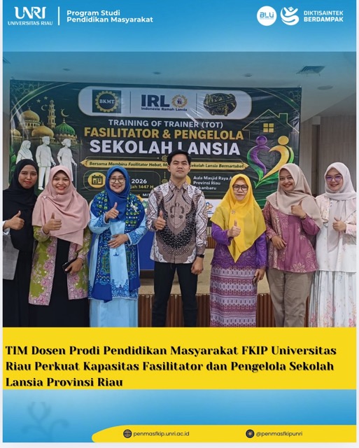TIM Dosen Prodi Pendidikan Masyarakat FKIP UNRI  Perkuat Kapasitas Fasilitator dan Pengelola Sekolah Lansia