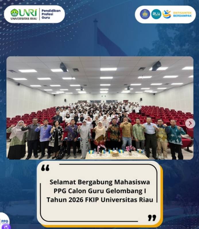ORIENTASI MAHASISWA PENDIDIKAN PROFESI GURU (PPG) CALON GURU GELOMBANG I SEMESTER I TAHUN 2026