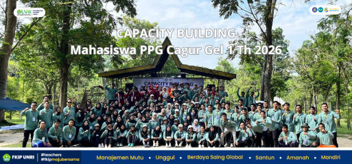Capacity Building Mahasiswa PPG Calon Guru FKIP UNRI Gelombang I Tahun 2026