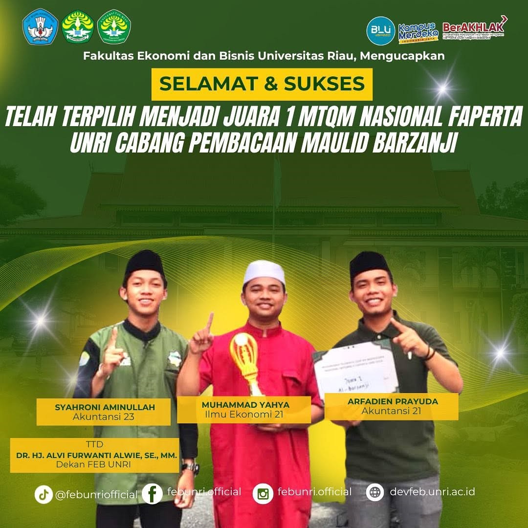 Mahasiswa FEB UNRI Raih Juara 1 MTQM Nasional FAPERTA UNRI Cabang Pembacaan Maulid Barzanji