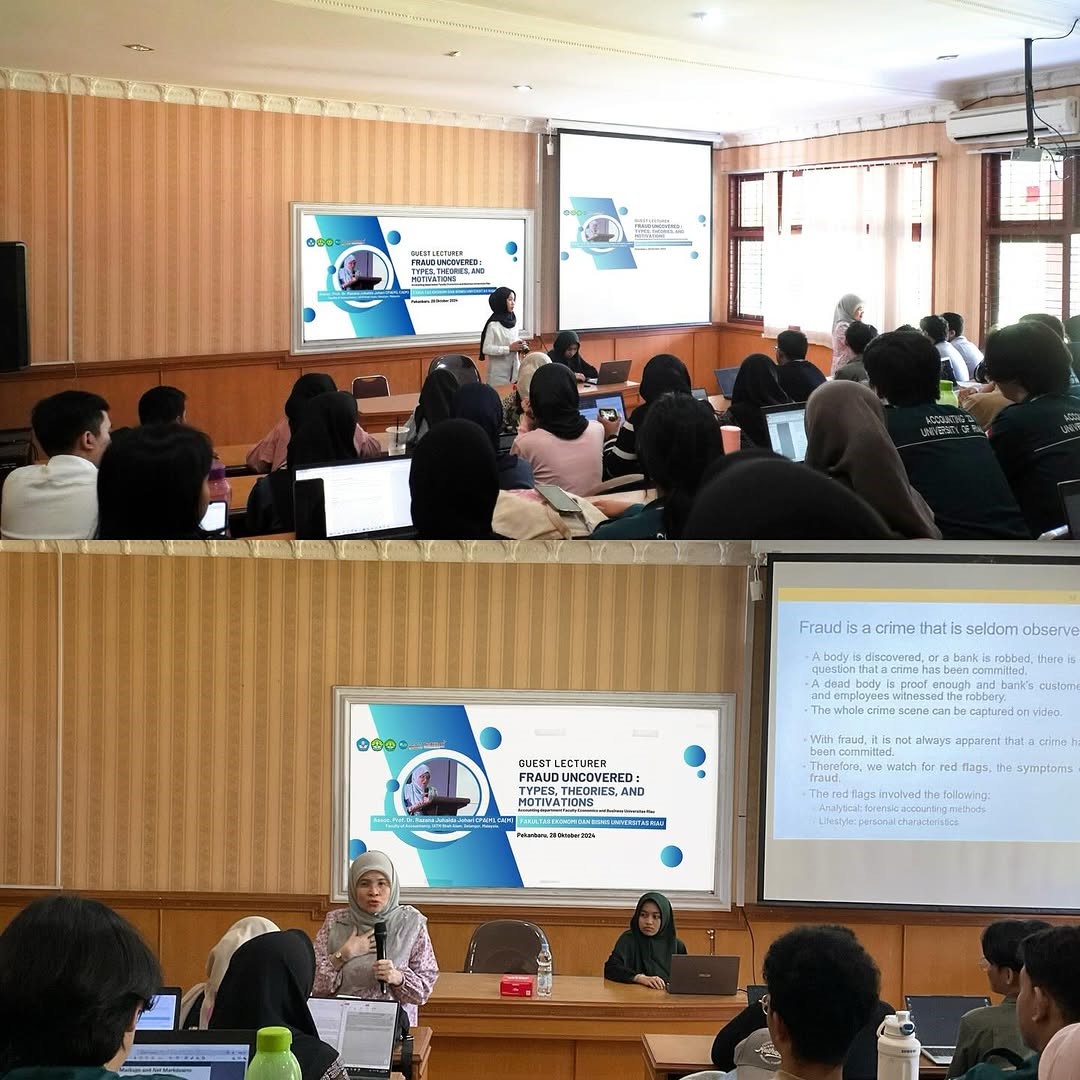 Guest Lecturer: “Fraud Uncovered: Types, Theories, and Motivations” oleh Jurusan Akuntansi FEB Universitas Riau