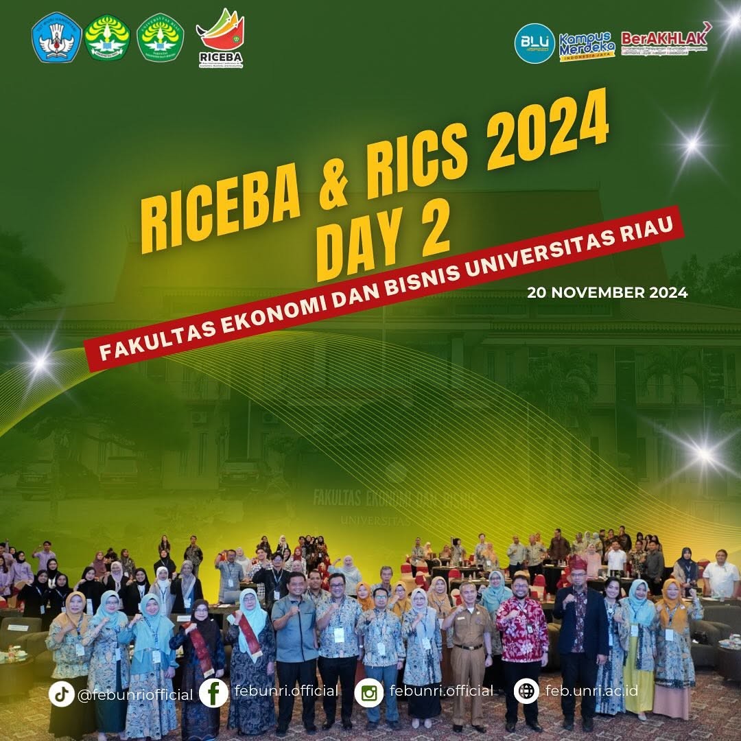Fakultas Ekonomi dan Bisnis Universitas Riau Gelar RICEBA & RICS 2024