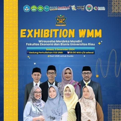 FEB Universitas Riau Gelar Exhibition WMM untuk Dorong Semangat Kewirausahaan Mahasiswa