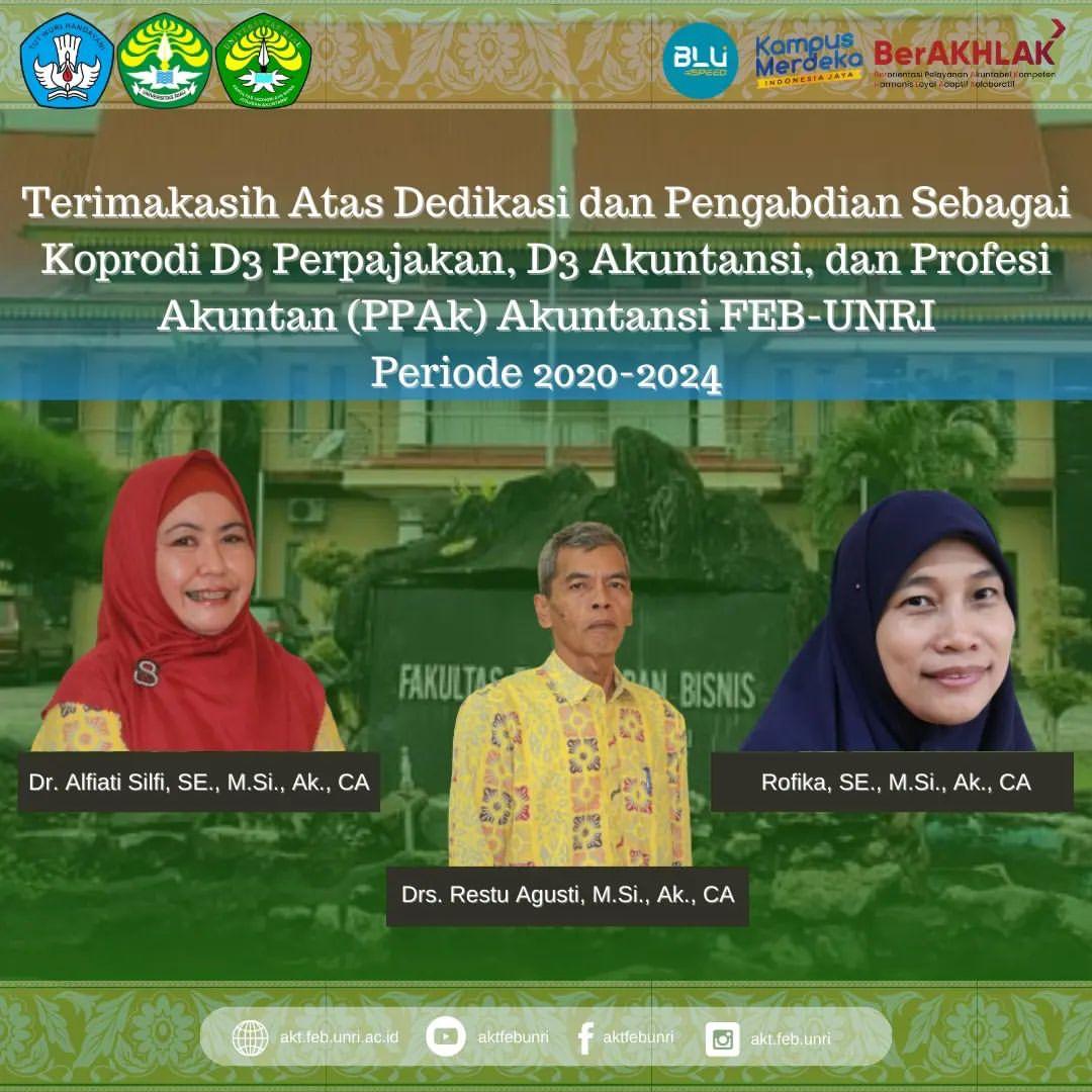 Terima Kasih Atas Dedikasi dan Pengabdian Sebagai Koprodi D3 Perpajakan, D3 Akuntansi, dan Profesi Akuntan (PPAk) Akuntansi FEB-UNRI Periode 2020-2024