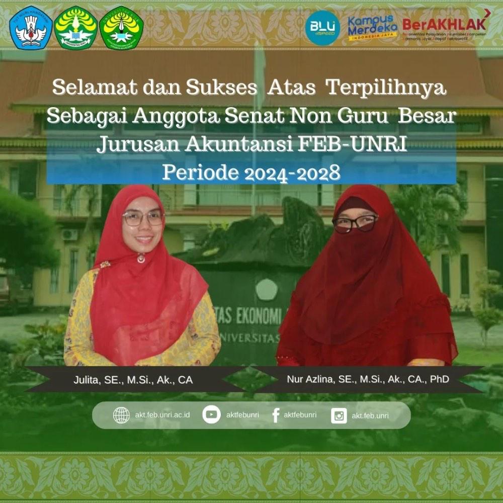 Selamat dan Sukses Atas Terpilihnya Sebagai Anggota Senat Non Guru Besar Jurusan Akuntansi Feb UNRI Periode 2024 – 2028