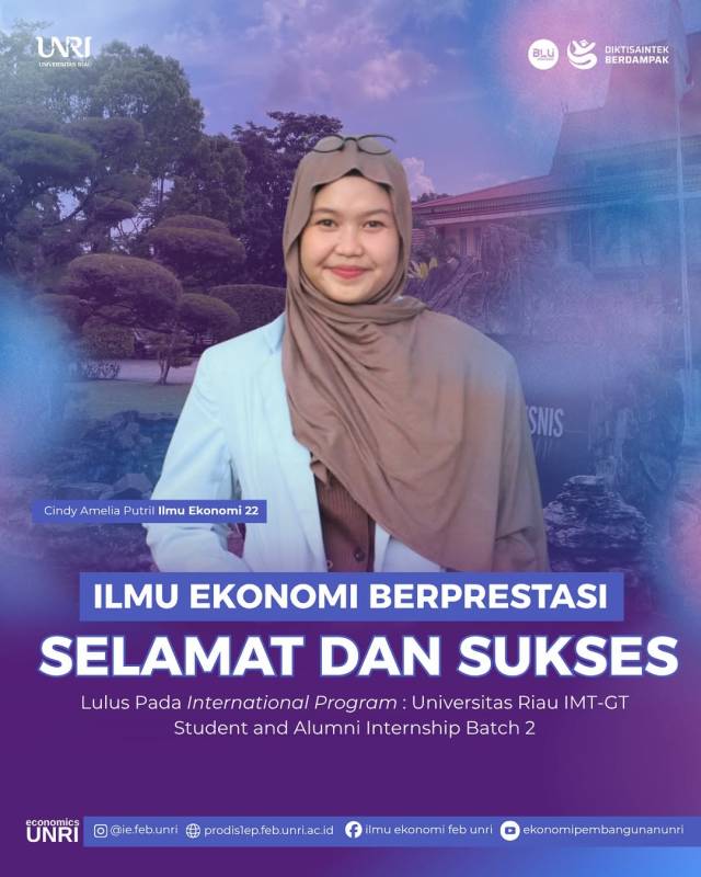 SELAMAT DAN SUKSES! MAHASISWA PRODI S1 EKONOMI PEMBANGUNAN FEB UNRI LULUS INTERNATIONAL PROGRAM: UNIVERSITAS RIAU IMT-GT STUDENT AND ALUMNI INTERNSHIP BATCH 2