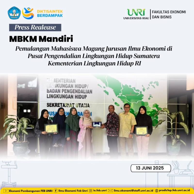 PEMULANGAN MAHASISWA MAGANG MBKM MANDIRI JURUSAN ILMU EKONOMI FEB UNRI TAHUN 2025 DI PUSAT PENGENDALIAN LINGKUNGAN HIDUP SUMATERA