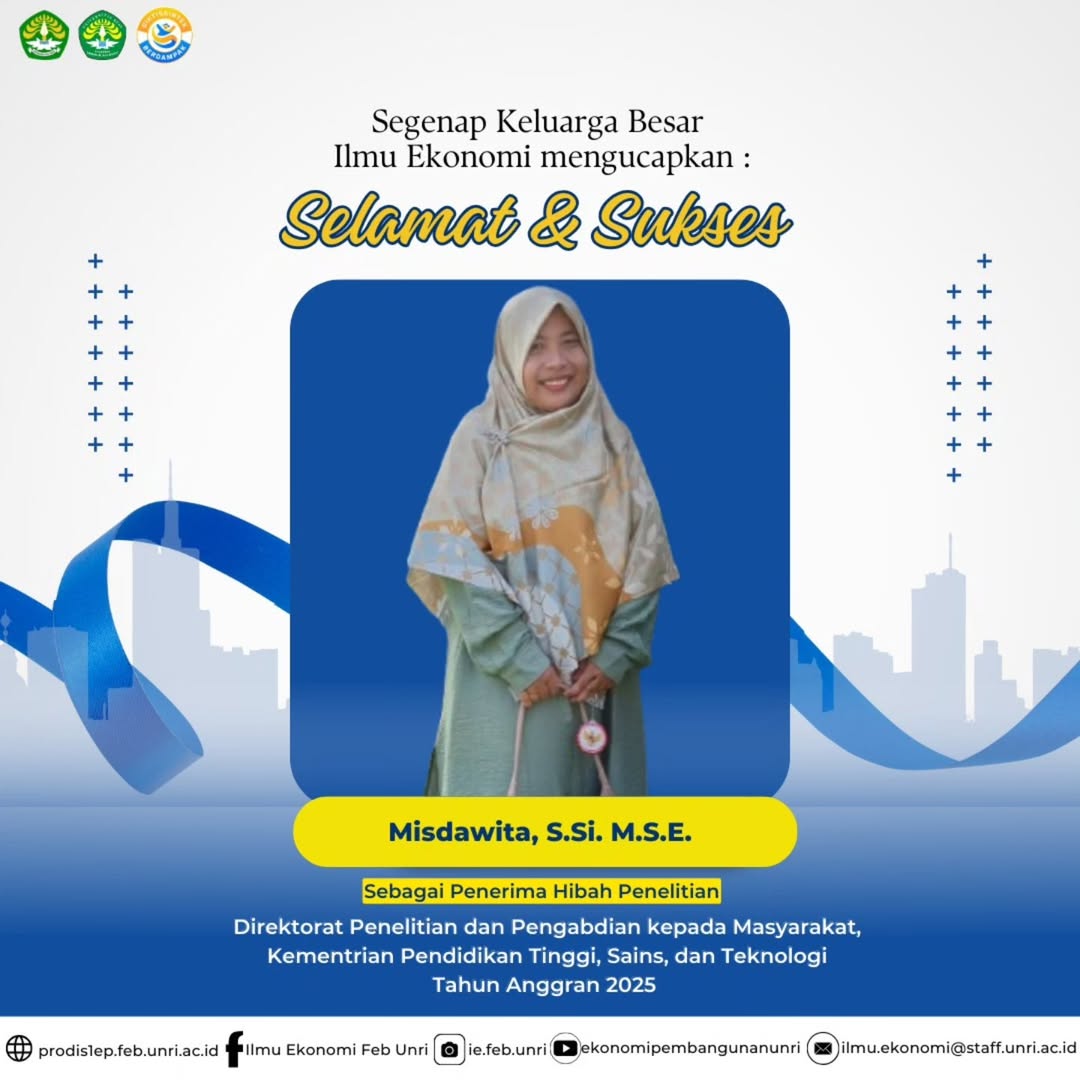 DOSEN JURUSAN ILMU EKONOMI FEB UNRI RAIH HIBAH PENGABDIAN DPPM KEMDIKTISAINTEK 2025