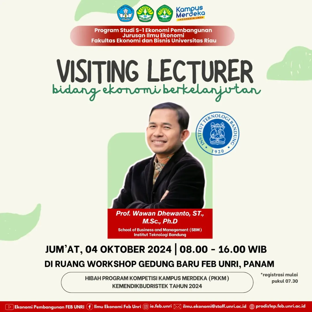VISITING LECTURER EKONOMI BERKELANJUTAN HADIRKAN PROF. WAWAN DHEWANTO DARI SBM ITB