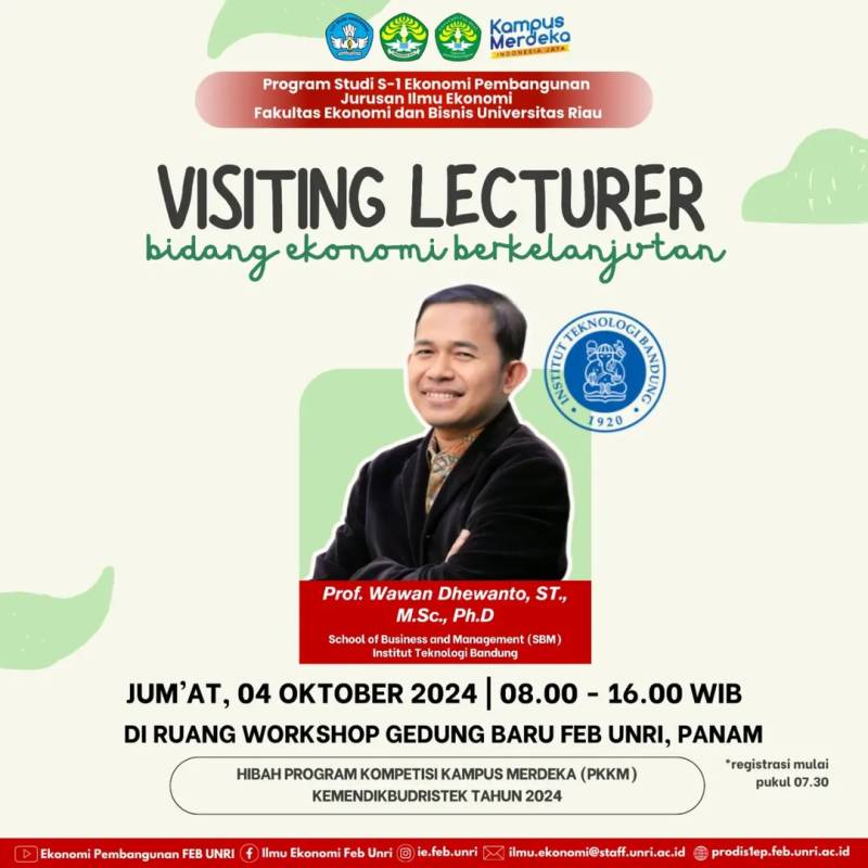 VISITING LECTURER EKONOMI BERKELANJUTAN HADIRKAN PROF. WAWAN DHEWANTO DARI SBM ITB