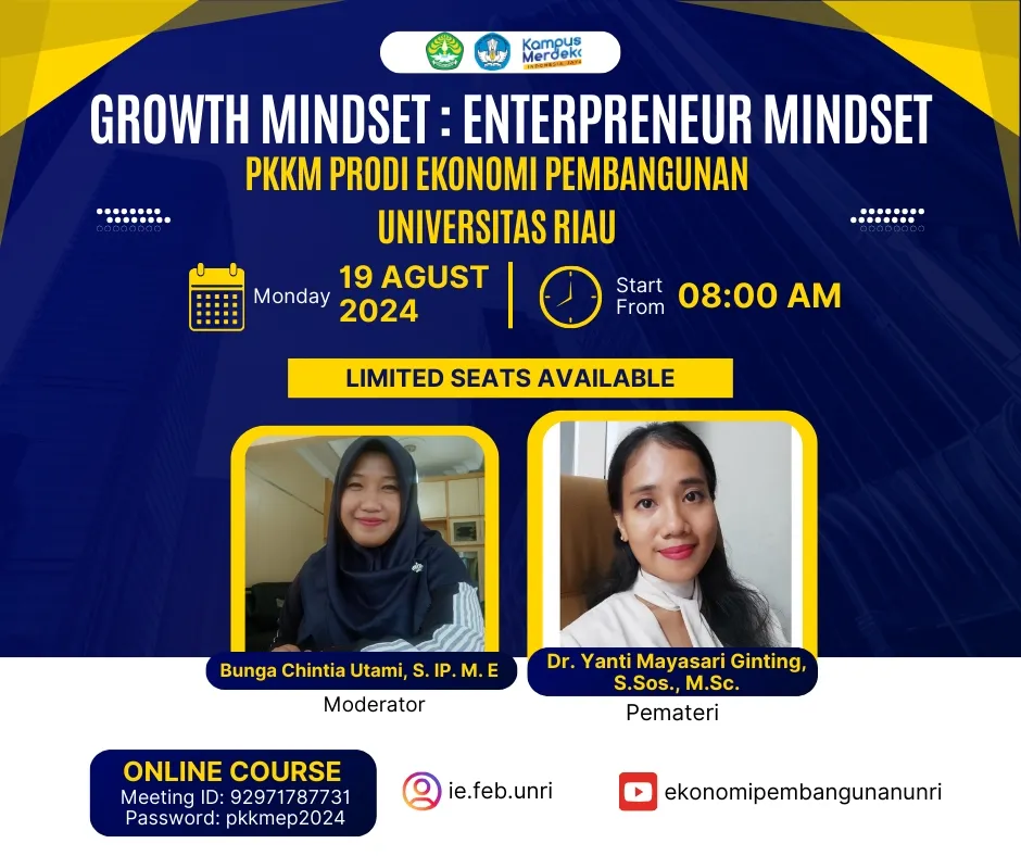 ONLINE COURSE SERIES 1 PKKM EKONOMI PEMBANGUNAN UNRI 2024: GROWTH MINDSET, ENTERPREUNEUR MINDSET