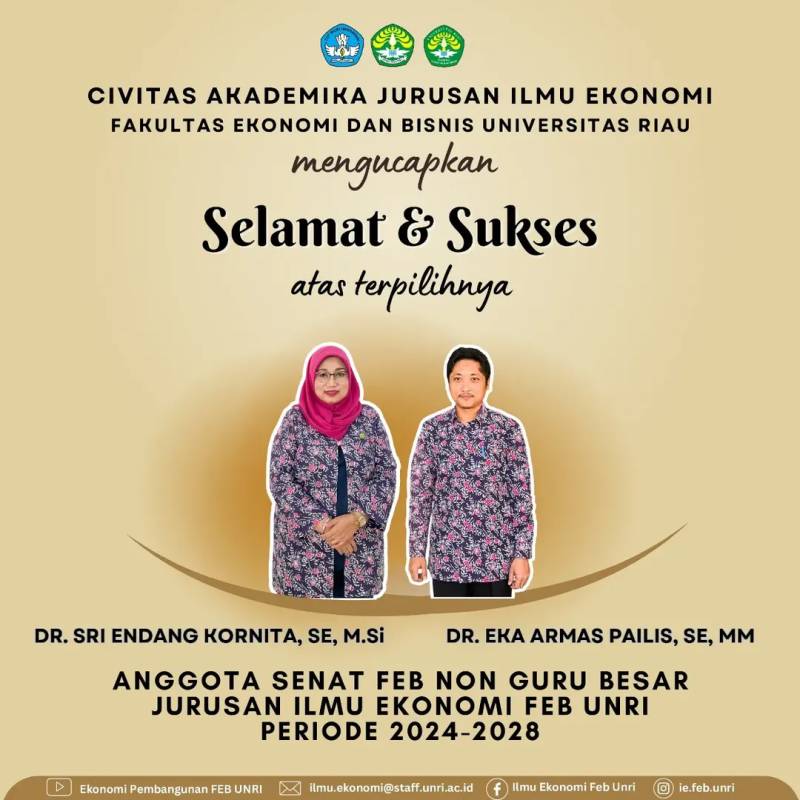 DR. EKA ARMAS PAILIS, S.E., M.M. DAN DR. SRI ENDANG KORNITA, S.E., M.SI. TERPILIH SEBAGAI ANGGOTA SENAT NON GURU BESAR JURUSAN ILMU EKONOMI FEB UNRI PERIODE 2024–2028