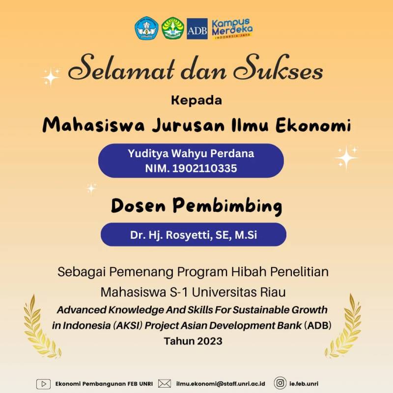 MAHASISWA JURUSAN ILMU EKONOMI UNRI RAIH HIBAH PENELITIAN MAHASISWA AKSI ADB TAHUN 2023
