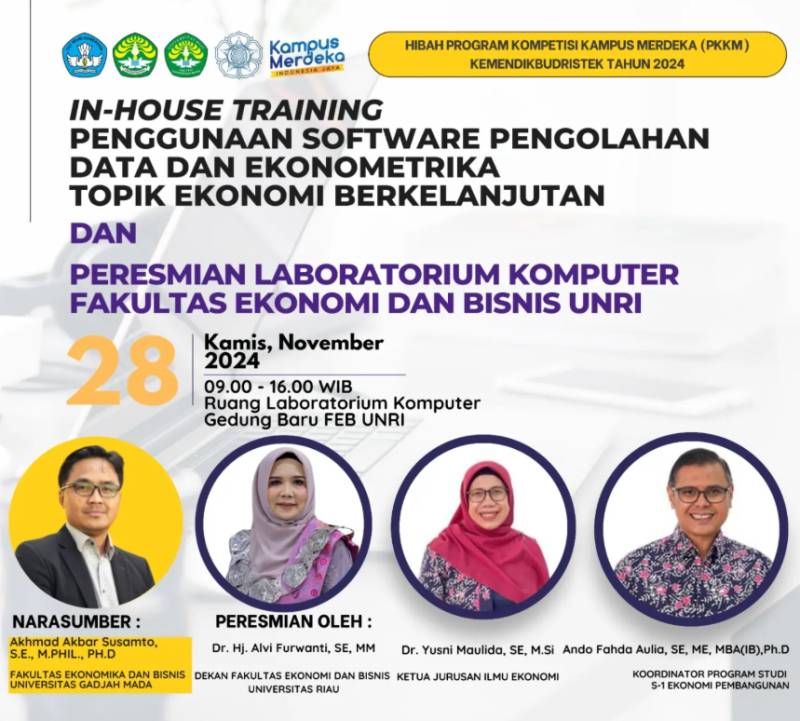 IN-HOUSE TRAINING PENGOLAHAN DATA DAN EKONOMETRIKA SERTA PERESMIAN LABORATORIUM KOMPUTER FEB UNIVERSITAS RIAU