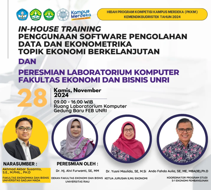 IN-HOUSE TRAINING PENGOLAHAN DATA DAN EKONOMETRIKA SERTA PERESMIAN LABORATORIUM KOMPUTER FEB UNIVERSITAS RIAU